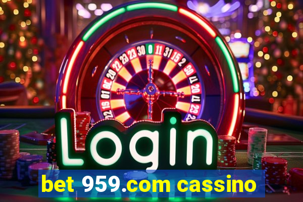 bet 959.com cassino